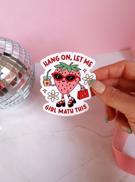 Hang On, Let Me Girl Math This Vinyl Sticker