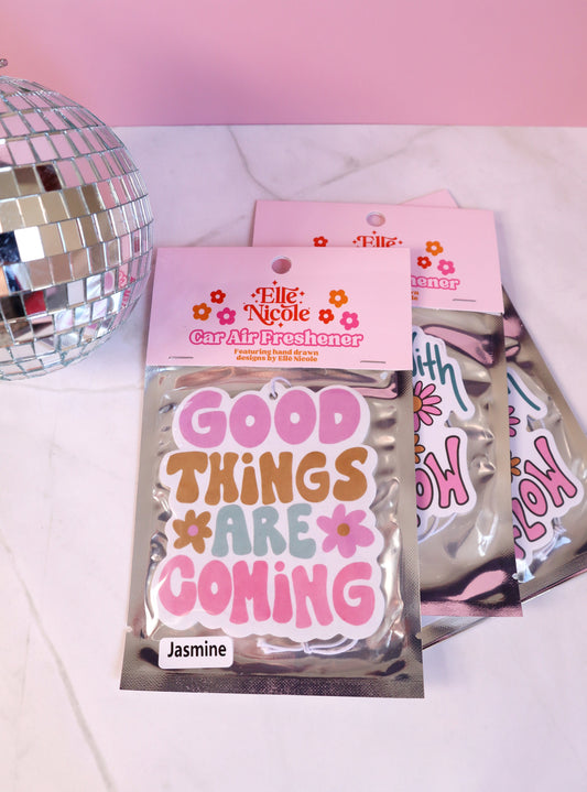 Good Things Are Coming - Car Air Freshener - Jasmine